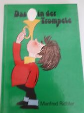 Kinderbuchverlag-DDR-Das Ei in der Trompete-M.Richter- 1.Auflage 1980-172 Seiten