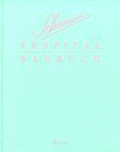 Schumanns Tropical Barbuch