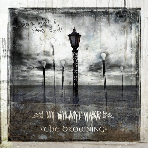 Silent wake the drowning - silent, wake/the