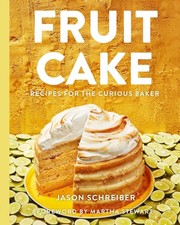Fruit Cake: Recipes for the