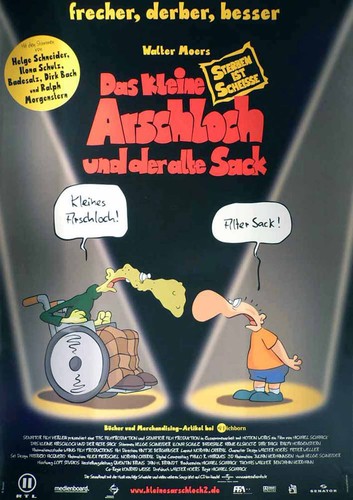 Das kleine arschloch - das, und