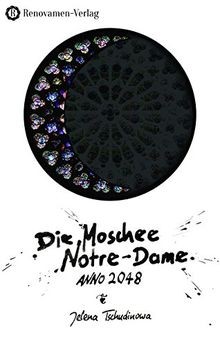 Die moschee notre dame - notre-dame:, anno