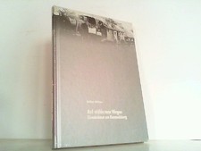 Auf stählernen Wegen - Eisenbahnen am Rammelsberg. Dützer, Stefan: