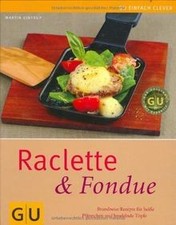 Raclette  Fondue: Brandneue