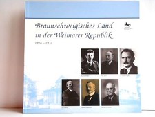 Braunschweigisches Land in der Weimarer Republik 1918 - 1933. Schraepler, 268589