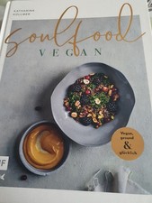 Soulfood-Vegan, Gesund und Glücklich (Gebundene Ausgabe)