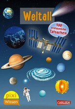 Pixi Wissen 56  Weltall 100 erstaunliche Tatsachen 6 - 10 Jahre Softcover