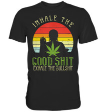 Inhale Good Shit Exhale
