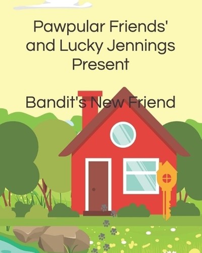 Bandit new friend - friend, by