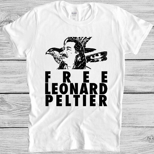 Free leonard peltier shirt - leonard,