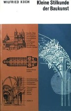 Kleine Stilkunde der Baukunst - Wilfried Koch