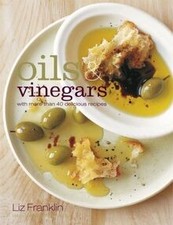 Oils  Vinegars by Franklin, Liz | Book | condition very good