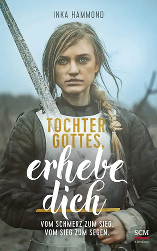 Tochter gottes erhebe dich - tochter, gottes,