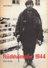 Rolf Hinze, Rückkämpfer 1944 e. Studie, Ostfront Rußland 2. Weltkrieg WW2, 1988