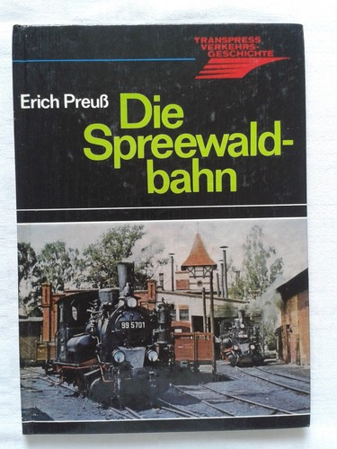 Die spreewaldbahn transpress - spreewaldbahn,