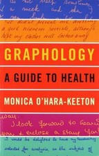 Graphology: A Guide to Health by Monica OHara-Keeton | Book | condition good