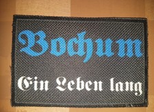 Aufnäher Bochum Ein LEBEN LANG  RARITÄT  PATCH aufnäher kutte gr.9×6cm.