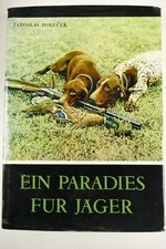 Jaroslav Holecek Ein Paradies für Jäger 1969 Dausien Hanau Z-4035