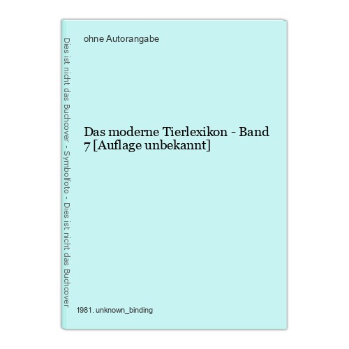 Das moderne tierlexikon - -, band