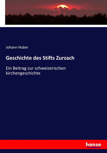 Johann huber geschichte des - huber,