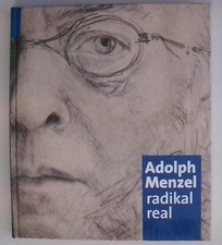 Adolph Menzel: radikal real