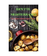 RICETTE MEDITERRANEE, Anrea Floris