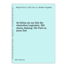 So lebten sie zur Zeit der