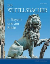 Die wittelsbacher bayern - wittelsbacher,