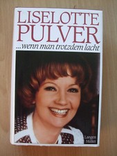 Liselotte Pulver "... wenn man trotzdem lacht, Tagebuch meines Lebens"