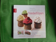 kreativ workshop Nadelfilzen - Mit der Filzexpertin Kerstin Dierig - Topzustand