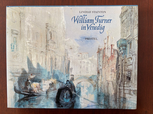 William turner venedig - venedig, –