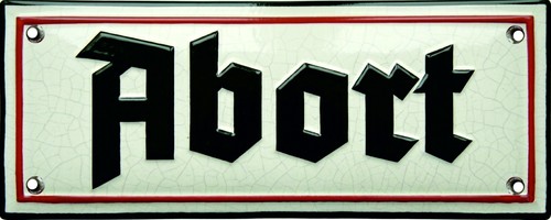Abort blechschild emaille - blechschild,