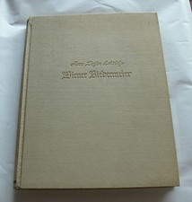 Wiener Biedermeier von ANN TIZIA LEITICH-Kultur,Kunst und Leben Wien 1941