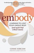 embody: Learning to Love Your Unique Body (and qu... | Buch | Zustand akzeptabel