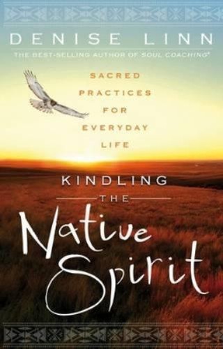Denise linn kindling the - linn,