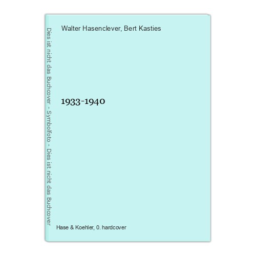 1933 1940 hasenclever walter - 1933-1940, hasenclever,