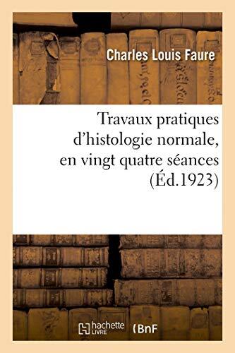 Travaux pratiques histologie - travaux, d'histologie