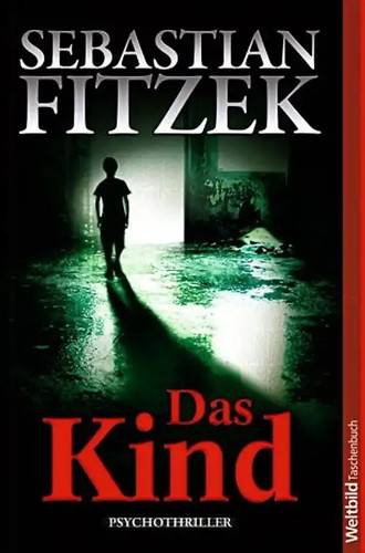 Das kind sebastian - das, fitzek