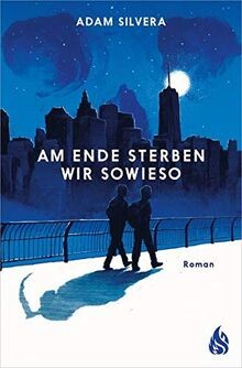 Ende sterben wir - , sowieso