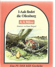 I - Aah findet die Oilenburg  von A. A. Milne - Eine Pu der Bär - Geschichte