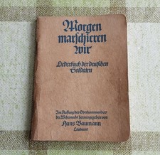 Morgen marschieren wir, Liederbuch der Deutschen Soldaten 1939