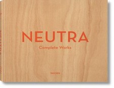 Neutra. Complete Works | Buch | 9783836512442