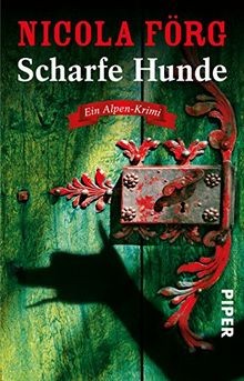 Scharfe hunde ein alpen - ein, alpen-krimi