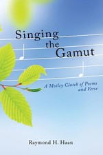 Raymond H. Haan | Singing the
