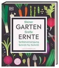 Kleiner garten große ernte - kleiner,