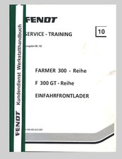 Fendt Farmer 300 - Reihe Einfahrfrontlader Service Werkstatthandbuch 1992