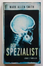 Der Spezialist - von Mark Allen Smith - Thriller / Psychothriller - Zustand gut