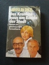 JAROSLAV DIETL.DAS KRANKENHAUS AM RANDE DER STADT