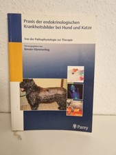 Praxis der Endokrinologischen Krankheitsbilder bei Hund und Katze