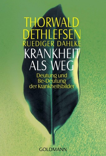 Krankheit als weg von - als, thorwald